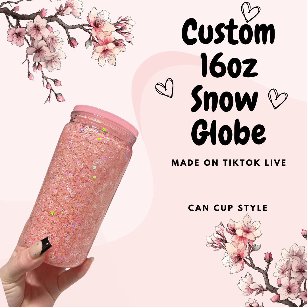 CUSTOM 16oz Snow Globe Tumbler (Can Cup Style) MADE ON TIKTOK LIVE